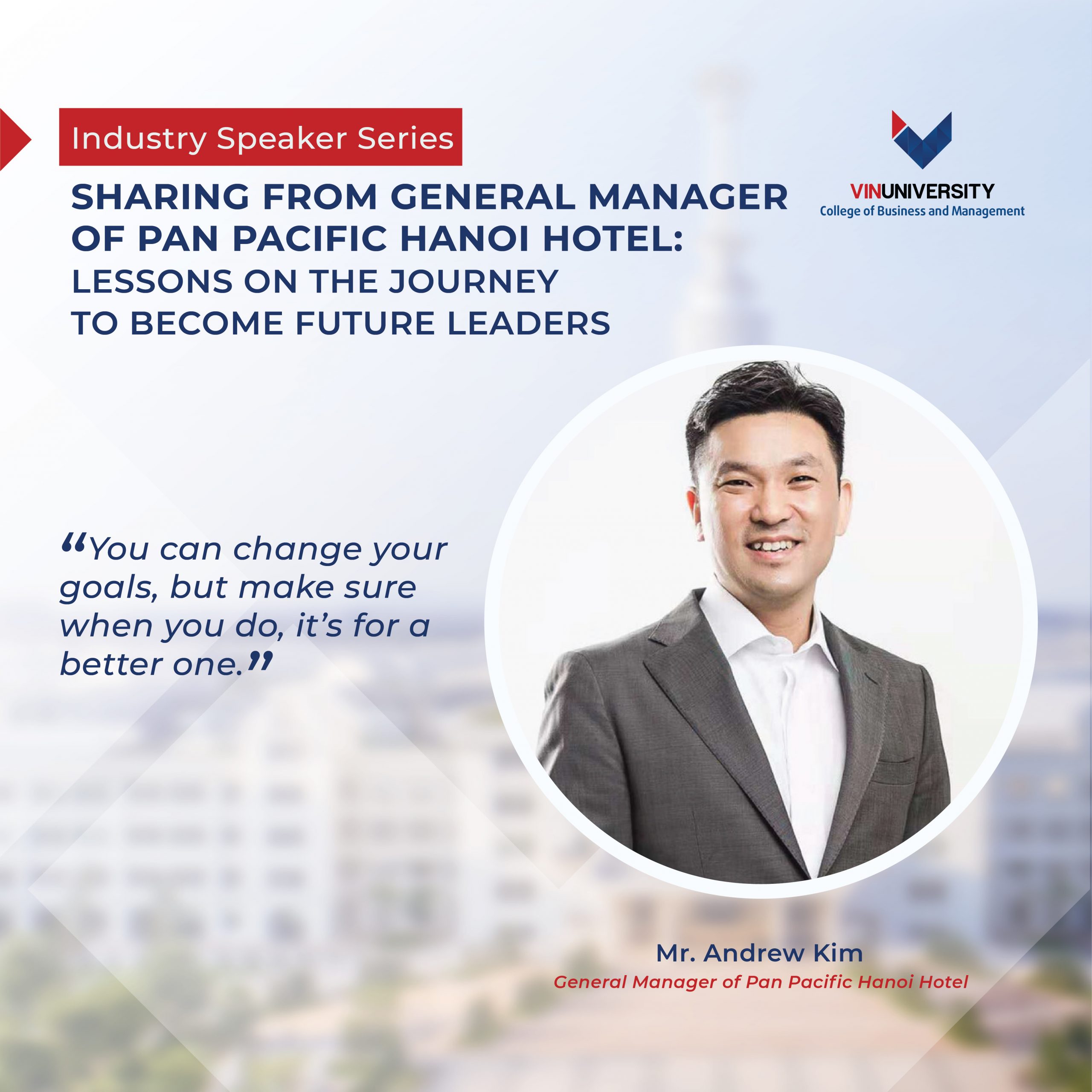 The General Manager of Pan Pacific Hanoi Hotel Shares His Own Hard-Earned Lessons with VinUniversity Students on The Journey to Become Future Leaders